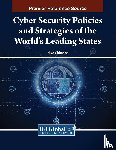  - Cyber Security Policies and Strategies of the World's Leading States