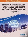  - Effective AI, Blockchain, and E-Governance Applications for Knowledge Discovery and Management