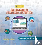 Loureiro, Stephanie - Infographics: Strategic Statistics