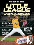 Gitlin, Martin - Ticket to the Little League World Series