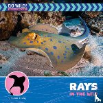Gray, Susan H. - Rays in the Wild