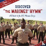 Quinn, Jamie - Discover the Marines' Hymn: A Tribute to the U.S. Marine Corps