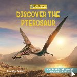 Zeiger, Jennifer - Discover the Pterosaur