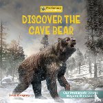 Gregory, Josh - Discover the Cave Bear