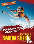 Loh-Hagan, Virginia - Mobbing the Mountain: Extreme Snow Skiing