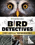 Rivers, Kristine - Bird Detectives: Science Sleuths and Their Feathered Friends