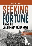 Doeden, Matt - Seeking Fortune During the California Gold Rush: A History Seeking Adventure