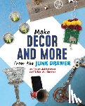 Van Oosbree, Ruthie - Make Decor and More from the Junk Drawer