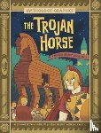 Peters, Stephanie True - The Trojan Horse: A Modern Graphic Greek Myth