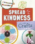 Van Oosbree, Ruthie - Spread Kindness with Crafts