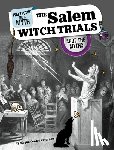 Peterson, Megan Cooley - The Salem Witch Trials: Spot the Myths