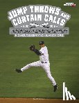 Foxe, Steve - Jump Throws and Curtain Calls: Baseball's Most Signature Moves, Celebrations, and More