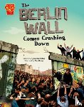 Biskup, Agnieszka - The Berlin Wall Comes Crashing Down
