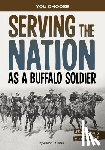 Lassieur, Allison - Serving the Nation as a Buffalo Soldier: A History-Seeking Adventure