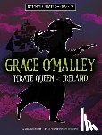 Peters, Stephanie - Grace O'Malley, Pirate Queen of Ireland