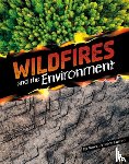Lusted, Marcia Amidon - Wildfires and the Environment
