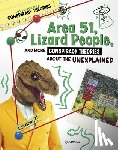 Cruz, Jose - Area 51, Lizard People, and More Conspiracy Theories about the Unexplained