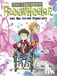Felder, Molly - The Fantastic Freewheeler and the Second Superhero: A Graphic Novel