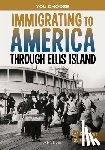 Braun, Eric - Immigrating to America Through Ellis Island: A History-Seeking Adventure
