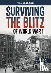 Lassieur, Allison - Surviving the Blitz of World War II: A History-Seeking Adventure