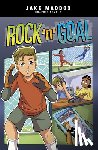 Maddox, Jake - Rock 'n' Goal