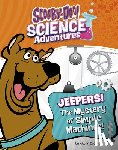 Collins, Ailynn - Jeepers! the Mystery of Simple Machines: A Scooby-Doo! Science Adventure