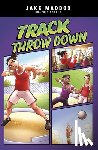 Maddox, Jake - Track Throw Down