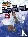 Kim, Carol - Unearthing Ecosystems in Max Axiom's Lab