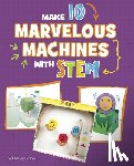 Luciow, Chelsey - Make 10 Marvelous Machines with Stem