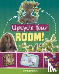 Luciow, Chelsey - Upcycle Your Room!