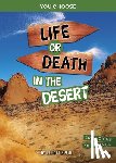 Smith, Elliott - Life or Death in the Desert: An Interactive Survival Adventure