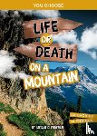 Clendenan, Megan - Life or Death on a Mountain: An Interactive Survival Adventure