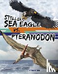 Hofer, Charles C. - Steller's Sea Eagle vs. Pteranodon