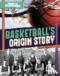 Chandler, Matt - Basketball's Origin Story