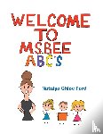 Ford, Natalya Chloe - Welcome to Ms. Bee Abc's