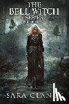 Street, Scare, Clancy, Sara - The Bell Witch Series Books 1 - 3