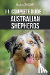 Tardiff, Kirsten - The Complete Guide to Australian Shepherds