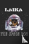 And Moon, Space - Laika, The Space Dog: Lost in Space 1957
