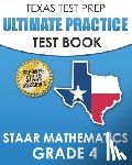 Hawas, T - TEXAS TEST PREP Ultimate Practice Test Book STAAR Mathematics Grade 4