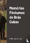 Machado De Assis, Joaquim - Memorias Postumas de Bras Cubas