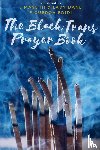 Figueroa Edidi, Dane - The Black Trans Prayer Book