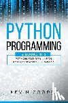 Cooper, Kevin - Python Programming: 2 Books in 1: Python For Beginners & Machine Learning