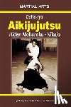 Odzawa, Yasuhiro - Daito-ryu Aikijujutsu: Hiden Mokuroku - Nikajo