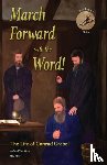 Ste Marie, Andrew V, Atnip, Mike - March Forward with the Word!