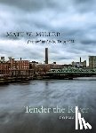 Miller, Matt W. - Tender the River