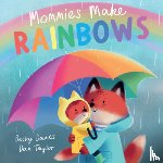 Davies, Becky - Mommies Make Rainbows
