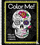 New Seasons - Color Me! - Adult Coloring Book (Skull Cover - Includes a Variety of Images): - Relax - Color - Create