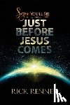Renner, Rick - Signs You'll See Just Before Jesus Comes