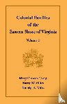 Carey, Mary Frances, Miles, Barry W, Miles, Moody K - Colonial Families of the Eastern Shore of Virginia, Volume 1