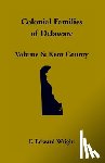 Wright, F Edward - Colonial Families of Delaware, Volume 6